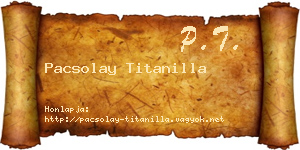 Pacsolay Titanilla névjegykártya